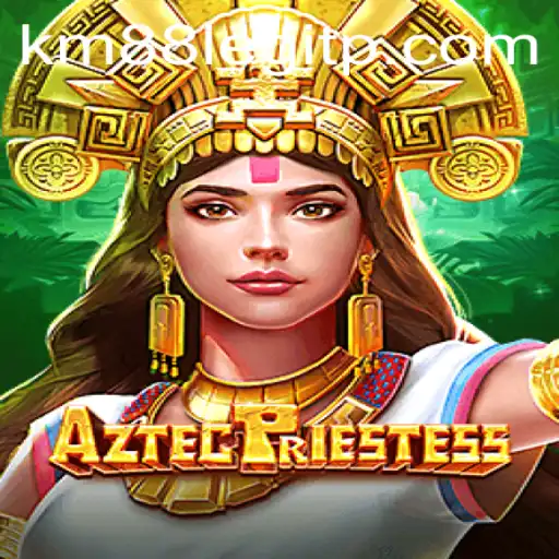 AztecPriestess: Embark on an Epic Journey