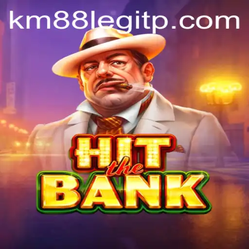 HitTheBank: The Thrilling Game Experience with km88 Legit