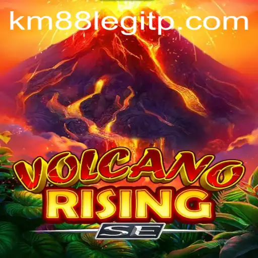 Exploring the Dynamic World of VolcanoRisingSE: Is km88 Legit